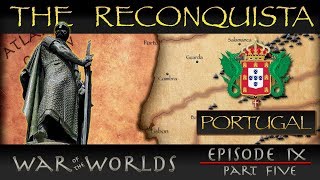 The Reconquista  Part 5 History of Portugal [upl. by Allehcram]