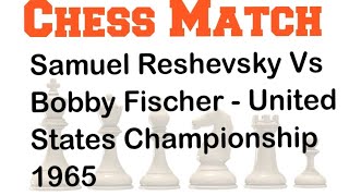 Samuel Reshevsky Vs Bobby Fischer  United States Championship 1965 chess chessgame chessplayer [upl. by Bina275]