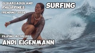 😱ANDI EIGENMANN😍 pinakita ang kanyang galing 💪sa surfing stunner surfingsiargao napakahusay [upl. by Sirahc570]