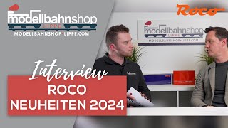 Roco  Interview  Neuheiten 2024  H0 [upl. by Slaohcin]