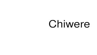 How to pronounce Chiwere [upl. by Anawait434]