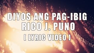 Diyos Ang Pagibig — Rico J Puno Official Lyric Video [upl. by Pavyer]