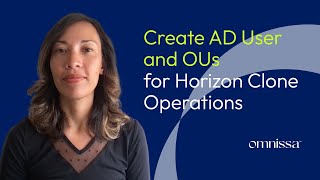 Creating an AD Domain User and OUs for Horizon Clone Operations [upl. by Einal]