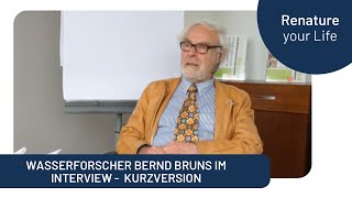 Wasserforscher Bernd Bruns im Interview  Kurzversion [upl. by Heeley499]