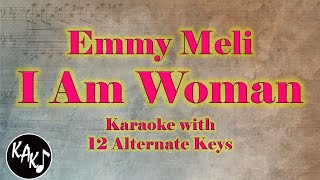 I Am Woman Karaoke  Emmy Meli Instrumental Lower Higher Male Original Key [upl. by Dnomad]