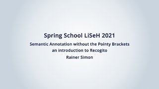 Semantic Annotation without the Pointy Brackets – an introduction to Recogito [upl. by Nissy882]