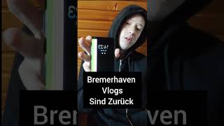 Die Bremerhaven Vlogs sind zurück Lucord in Bremerhaven Vlogs 3 vlog lucord bremerhaven history [upl. by Gnilrits]