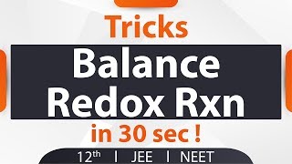 Tricks to Balance Redox Reactions in 30 Sec  Chemistry class 11  Narendra Sir IITB 2003 AIR 445 [upl. by Rains]