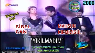 YIKILMADIM  Sibel Can ve Mahsun Kırmızıgül  Muhteşem Düet  Milenyum Yılbaşı 2000 [upl. by Dilisio]