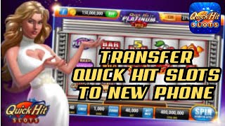 Quick Hit Slots How to Transfer Quick Hit Slots to New Phone 2024 [upl. by Karissa4]