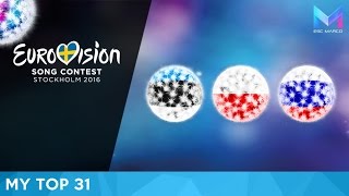 Eurovision 2016  MY TOP 31 so far [upl. by Yregerg]