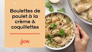 Recette des Boulettes de poulet à la crème amp coquillettes [upl. by Aihtak]