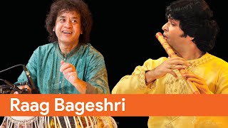 Pandit Rakesh Chaurasia amp Ustad Zakir Hussain I Raag Bageshri I Flute I Hindustani Classical I HD [upl. by Noach58]