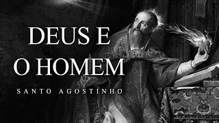 Santo Agostinho  Deus e o Homem [upl. by Oicatsana]