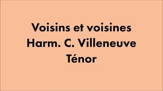 Voisins et voisines  ténor  Harm  C Villeneuve [upl. by Jadwiga]