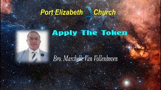 Bro Marchelle Van Vollenhoven  Apply The Token [upl. by Calley]