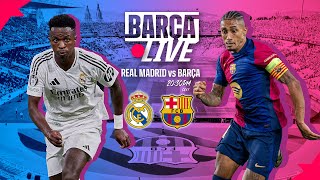 🔴 BARÇA LIVE  REAL MADRID vs FC BARCELONA  LA LIGA 2425 ⚽ [upl. by Stark479]