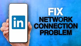 How To Fix And Solve LinkedIn App Network Connection Problem [upl. by Onder543]