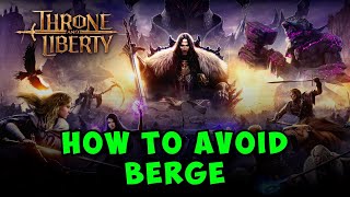 How to Avoid Berge in Throne and Liberty  Quick Guide [upl. by Sivehc]