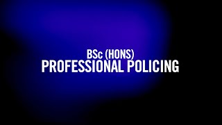 BSc Hons Professional Policing [upl. by Falconer]