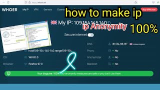 whoernet 100 completehow to make your whoer anonymity 100how to fix issue on whoernet [upl. by Adnic]