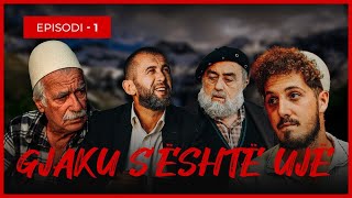 Gjaku Sështë Ujë  Episodi 1 Traditat Shqiptare [upl. by Hsirk]