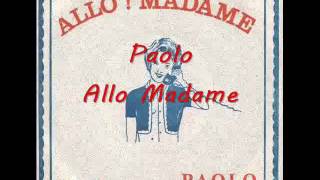 Paolo  Allo Madame [upl. by Ursala]