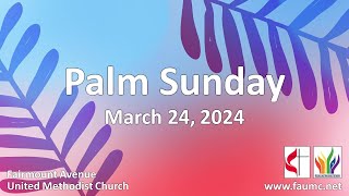 Fairmount Avenue United Methodist Church Streaming Worship March 24 2024 [upl. by Pepper]