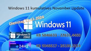 KB 5046633 und KB 5046617 Windows 11 Update vom 11 11 2024 [upl. by Hebbe]