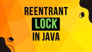 What Is Reentrant Lock In Java  Complete Multithreading Tutorial Series Ep 26 [upl. by Ardnauq]