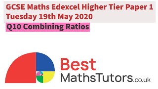 GCSE Maths Edexcel Higher Tier Paper 1 Tuesday 19th May 2020 Q10 Ratios [upl. by Dej760]