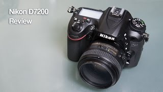 Nikon D7200 Review [upl. by Raphaela77]