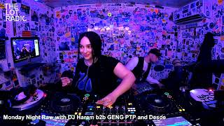 Monday Night Raw with DJ Haram b2b GENG PTP and Desde TheLotRadio 05152023 [upl. by Enixam134]