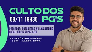 CULTO DOS PG´S 08112024 [upl. by Erland]