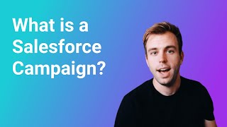 What is a Salesforce Campaign [upl. by Latsirk]