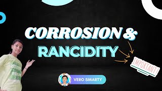 Corrosion and Rancidity  Chemical Reactions and Equations Class 10 [upl. by Htiaf281]