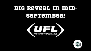 UFL 2025 Season Announcement Coming In MidSeptember [upl. by Althee]