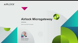 Airlock Microgateway 44 Release Video EN [upl. by Shaddock513]