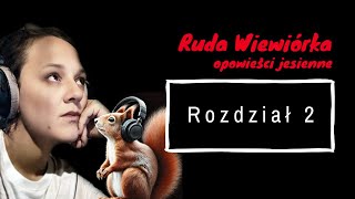 AUDIOBOOK DLA DZIECI „Ruda Wiewiórka  opowieści jesienne”  Rozdział 2  Jazzowanki [upl. by Evelunn]