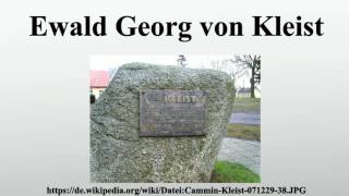 Ewald Georg von Kleist [upl. by Horan]