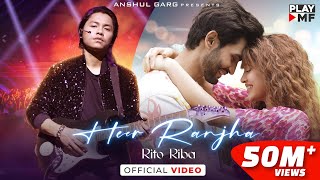 HEER RANJHA  Rito Riba  Shivangi Joshi amp Rohit Khandelwal  Rajat Nagpal  Anshul Garg Hindi Song [upl. by Denny502]