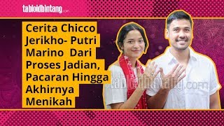 Cerita Chicco Jerikho  Putri Marino dari Proses Jadian hingga Akhirnya Menikah [upl. by Dnamra15]