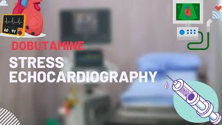 DSE Test Preparation  Dobutamine Stress Echocardiography [upl. by Ayahc64]