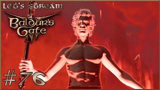 quotAstarions Ascensionquot  Part 76  Baldurs Gate 3 Lets Stream [upl. by Paule393]