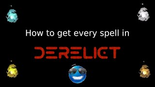 How to get every spell in Derelict 😎 [upl. by Nagiam]