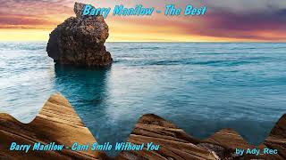 Barry Manilow  Cant Smile Without You  Pop  Rock  Old Music [upl. by Schaumberger]