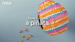 How to Make a Pinata  Tesco [upl. by Urbano]