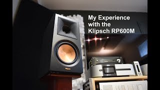 Klipsch RP600M Speaker experience [upl. by Jorgenson]