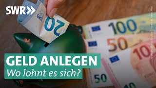 Niedrige Zinsen und Inflation  Welche Geldanlage lohnt sich trotzdem  Marktcheck SWR [upl. by Griffie]