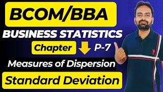 Standard Deviation  Measures of Dispersion Part7  Business Statistics BcomBBA [upl. by Orlosky]